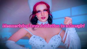 Mesmerizing Love Addiction to a Cowgirl