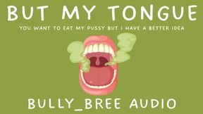 But My Tongue Audio