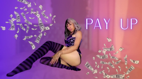 Pay Up