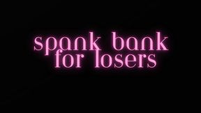 SPANK BANK FOR LOSERS MP3