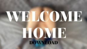 WELCOME HOME