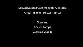 Sexual Deviant Gets Mandatory Hitachi Orgasms From Doctor-Tampa - Yasmine Woods