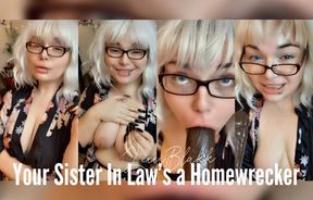 Your Sister In Law is a Homewrecker