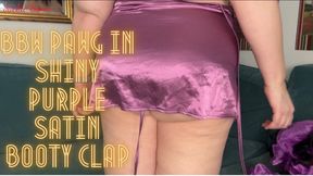 BBW PAWG in Shiny Purple Satin Booty Clap 720p