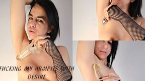 Fucking my armpits with desire