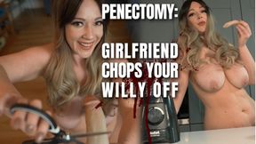 Penectomy: Girlfriend Chops Your Dick Off