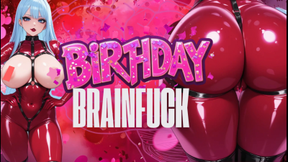 BIRTHDAY BRAINFUCK