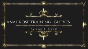 anal rose training- Gloves