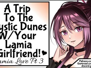 [Lamia Love Pt three] A Voyage To The Mystic Dunes With Your Lamia Girlfriend!
