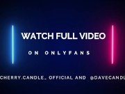 My frist lesbian experience! I order escort to try pussy! Caramella and Cherry Candle