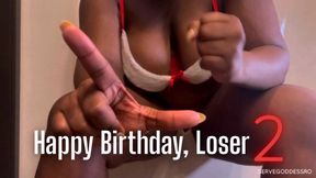 Happy Birthday, Loser 2 - Royal Ro verbal humiliation