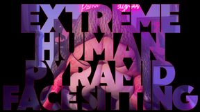 Extreme Human Pyramid Facesitting