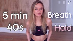 Breath Holding Instructions: 5 mins 40 sec