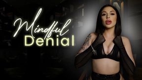 Mindful Denial JOI (Affirmations)