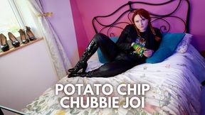 Potato Chip Chubbie JOI