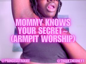 Mommy Knows Your Secret~ (Armpit Worship)