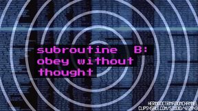 Subroutine B: Obey Without Thought MP3