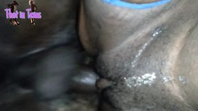 Thot in Texas - Dick and Pussy fucking Creamy