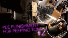 PEE PUNISHMENT FOR PEEPING TOM #2