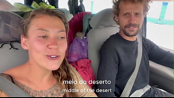 Transamos escondidos no meio de um deserto em Marrocos - Damiana, brasileira safada pela Europa Ep7
