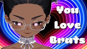 You Love Brats