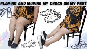 Playing and moving my crocs on my feet