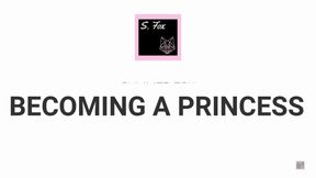 Becoming A Princess