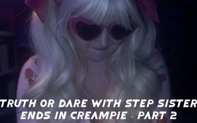 Truth or Dare with Step-sister Part 2