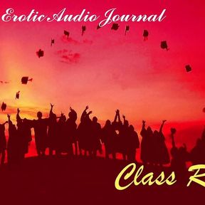 Ardour Erotic Audio Journal  Class Reunion