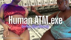 Human ATM.exe - Royal Ro findom slave training mp4