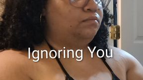 Ignoring You - Too Busy On The Computer For You