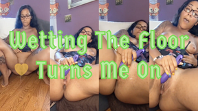 Wetting The Floor Turns Me On