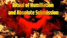 Ritual of Humiliation and Absolute Submission