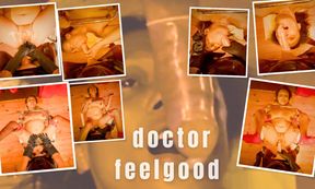 Doctor Feelgood 😜