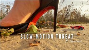 Slow-Motion Threat