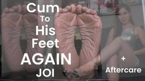 Cum To His Feet Again JOI