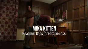Head Girl Begs for Forgiveness
