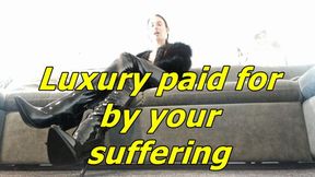 Luxury paid for by your suffering (AVI)