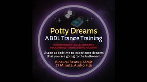 Potty Dreams ABDL Trance Training - Warning! May Induce Nocturnal Wetting & Soiling, Diapers Recommended!