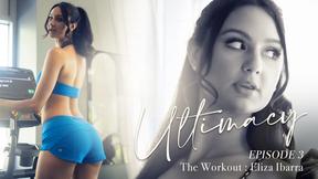 ”Ultimacy Episode 3. The Workout : Eliza Ibarra”