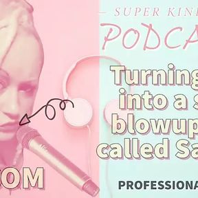 AUDIO ONLY - Kinky podcast 19 turning you into a sexy blowup doll called Sabrina