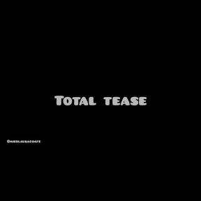 Total Tease