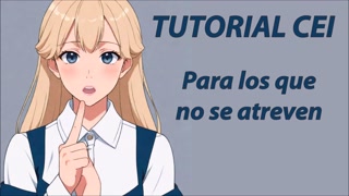 CEI Tutorial to take your cum little by little. In Spanish.