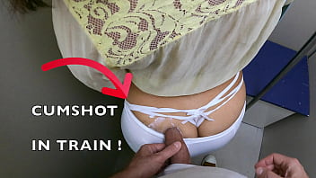 Train Adventure | Female Passenger in White See Through Grinding her Fat Ass on my Cock | Huge Cumshot on her Wide Hips