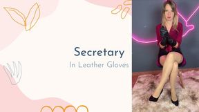 secretary in leather gloves