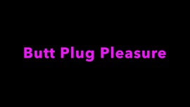 Butt Plug Pleasure