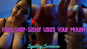 Futa Step-Sister Uses Your Mouth - After Discovering Step-Sis Sydney Screams' Big Dick, She Turns You into a Free Use Step-Brother And Makes You Give Her a Blowjob - POV Virtual Blowjob, Free Use, Futanari Cumshot - HD 720 MP4