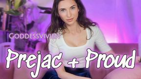 Prejac and Proud