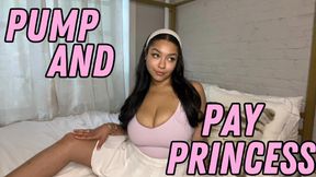 Pump and Pay Princess: Financial Domination JOI