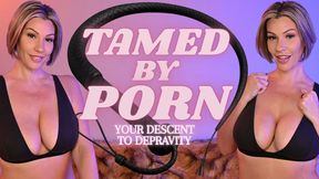 Tamed By PORN